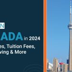 Study in Canada in 2024 Universities, Tuition Fees, Cost of Living & More