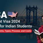 USA Student Visa 2024 Guide for Indian Students Requirements, Types, Process, and Costs 