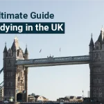 The Ultimate Guide to Studying in the UK