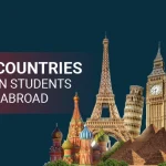 Top 10 Countries for Indian Students to Study Abroad